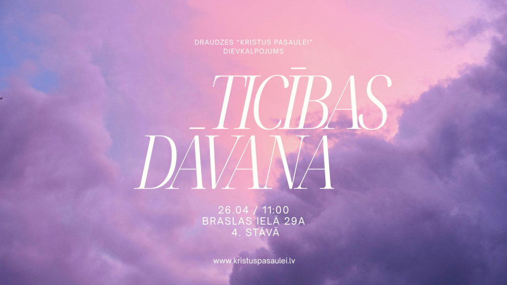 ✨ Aicinājums uz 26. aprīļa dievkalpojumu par ticības dāvanu!