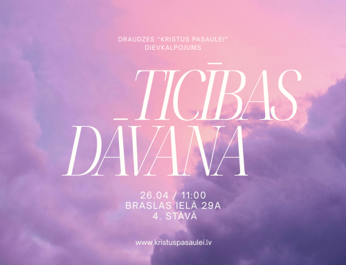 ✨ Aicinājums uz 26. aprīļa dievkalpojumu par ticības dāvanu!