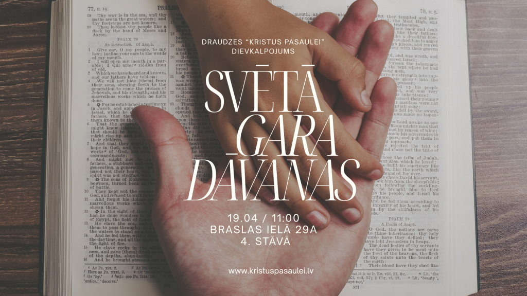 Aicinājums uz dievkalpojumu 19. aprīlī par Svētā Gara dāvanām!