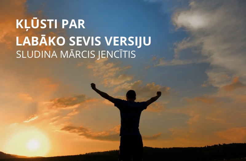Kļūsti par labāko sevis versiju
