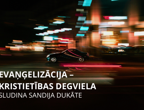 Evaņģelizācija – kristietības degviela