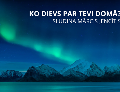 Ko Dievs par tevi domā?
